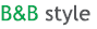 B&B Style